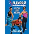 3 Flavors: Aerobic Dance Workout African, Latin and Hip Hop... by 