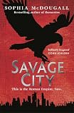Savage City (Romanitas Trilogy 3)