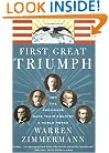 First Great Triumph: How Five Americans Made Their Country a World Power