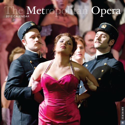 The Metropolitan Opera: 2012 Wall Calendar