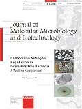 Carbon and Nitrogen Regulation in Gram-Positive Bacteria: A Written Symposium Image of Carbon and Nitrogen Regulation in Gram-Positive Bacteria: A Written Symposium