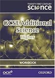 Twenty First Century Science: GCSE Additional Science Higher Workbook