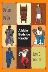 Our Color Our Kind: A Male Bedside Reader