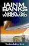 5 Book Collection of Iain M. Banks: Look to Windward, the Business, the Bridge, Consider Phlebas and the Algebraist
