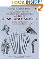 A Glossary of the Construction, Decoration and Use of Arms and Armor: in All Countries and in All Times (Dover Military History, Weapons, Armor)