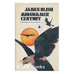 Midsummer Century by James Blish