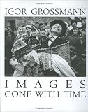 Images Gone With Time : Photographic Reflections of Slovak Folk Life (1950-1965)