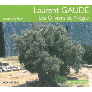 Les oliviers du Négus Laurent Gaude (audio) Sylire