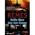 Hei�e Ware �ber dem Eismeer: Thriller