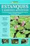 Estanques y jardines acuaticos (Jardineria Practica/ Practical Gardening) (Spanish Edition)