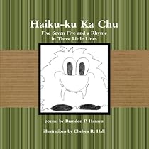 Haiku-ku Ka Chu Haiku-ku Ka Chu