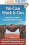We Can Work It Out: Resolving Conflicts Peacefully and Powerfully (Nonviolent Communication Guides)