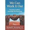 We Can Work It Out: Resolving Conflicts Peacefully And Powerfully