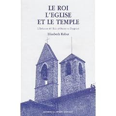 Le roi, l'�glise et le temple: L'ex�cution de l'Edit de Nantes en Dauphin�