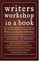 Writer's Workshop in a Book: The Squaw Valley Community of Writers on the Art of Fiction