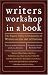 Books : Writer's Workshop in a Book: The Squaw Valley Community of Writers on the Art of Fiction
