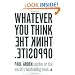 Whatever You Think, Think the Opposite
