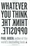 Whatever You Think, Think the Opposite