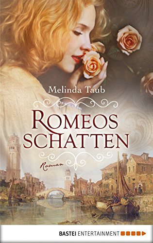 Romeos Schatten: Roman (Klassiker. Historischer Roman. Bastei Lübbe Taschenbücher) (German Edition)
