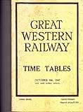 Great Western Railway time tables, October 6th, 1947 (and until further notice)