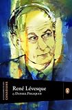 Extraordinary Canadians: Rene Levesque