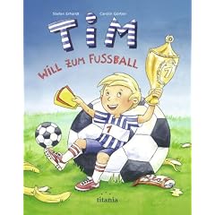 Tim will zum Fu�ball