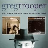 Straight Down Rain/Live At The Pine Hill Farm