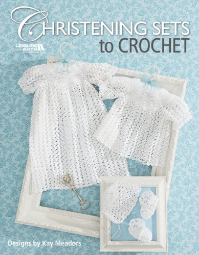 Christening Sets To Crochet