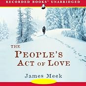The People's Act of Love | [James Meek]