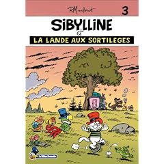 Sibylline T03 Sibylline et la lande aux sortil�ges