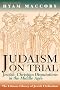Judaism on Trial: Jewish-Christian Disputations in the Middle Ages / With a new Introduction (Littman Library of Jewish Civilization)