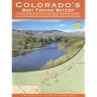 Colorado's Best Fishing Waters (Flyfishers Guide) (Best Fishing Waters) by Will Jordan and Inc. Wilderness Adventures Press