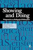 Showing and doing : Wittgenstein as a pedagogical philosopher