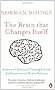 The Brain That Changes Itself: Stories of Personal Triumph from the Frontiers of Brain Science