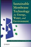 Sustainable Membrane Technology for Energy, Water, and Environment