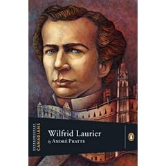 Extraordinary Canadians: Wildred Laurier