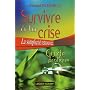 Survivre � la crise : La simplicit� retrouv�e, Gui&hellip de Bernard Farinelli