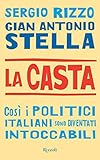 Image de La casta: Così i politici italiani sono diventati intoccabili (SAGGI ITALIANI)