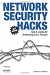 Network Security Hacks: Tips & Tools for Protecting Your Privacy