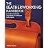 Leatherworking Handbook: A Practical Illustrated Sourcebook of Techniques and Projects