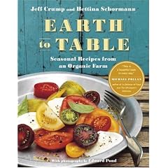 Earth to Table: Seasonal Recipes from an Organic Farm