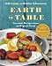 Earth to Table: Seasonal Recipes from an Organic Farm