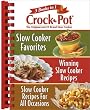 Rival Crock Pot: 3 Books in 1: Slow Cooker Favorites/Winning Slow Cooker Recipes/Slow Cooker Recipes for All Occasions (Digest 3 in 1)