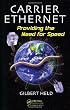Carrier Ethernet: Providing the Need for Speed