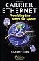 Carrier Ethernet: Providing the Need for Speed