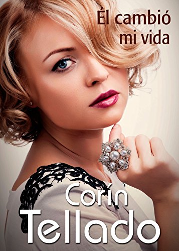 Él cambió mi vida (Spanish Edition)