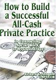 How to Build an All-Cash Private Practice in Counseling, Social Work or Hypnotherapy