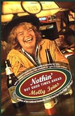 Nothin' But Good Times Ahead (Vintage)