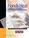 Hands Heal: Communication, Documentation, and Insurance Billing for Manual Therapists (LWW Massage Therapy and Bodywork Educational Series)