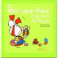 Petit Lapin Blanc et les Oeufs de P�ques